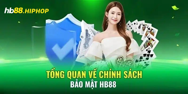Chính Sách Bảo Mật HB88 – Giữ An Toàn Tối Ưu Cho Hội Viên Khái quát chính sách bảo mật HB88
