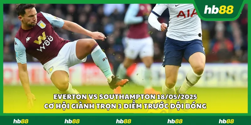 Everton vs Southampton 18 05 2025 1 11zon